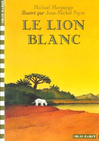 Couverture du livre « Le lion blanc » de Morpurgo/Payet aux éditions Gallimard-jeunesse