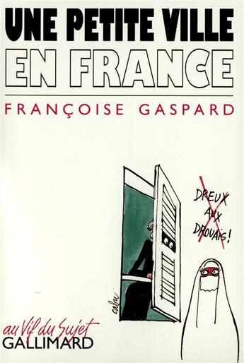 Couverture du livre « Une petite ville en France » de Francoise Gaspard aux éditions Gallimard