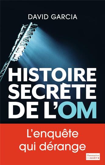 Couverture du livre « Histoire secrète de l'OM » de David Garcia aux éditions Flammarion