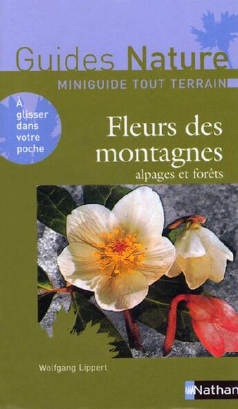 Couverture du livre « Fleurs des montagnes » de Wolfgang Lippert aux éditions Nathan