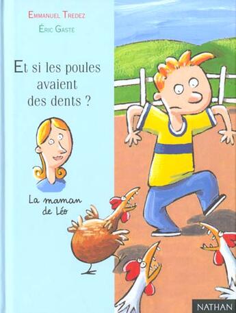 Couverture du livre « Et Si Les Poules Avaient Des Dents » de Eric Gaste et Emmanuel Tredez aux éditions Nathan