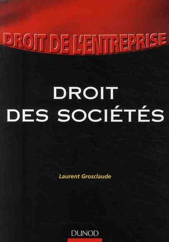 Couverture du livre « Droit des sociétés » de Claude Gros aux éditions Dunod