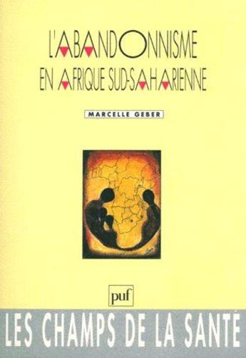 Couverture du livre « L'abandonnisme en Afrique sud-saharienne » de Geber Marcelle aux éditions Puf