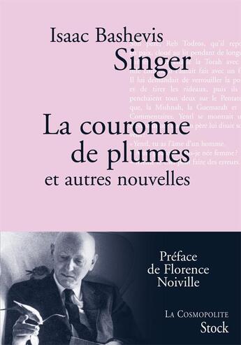 Couverture du livre « La couronne de plumes et autres nouvelles » de Isaac Bashevis Singer aux éditions Stock