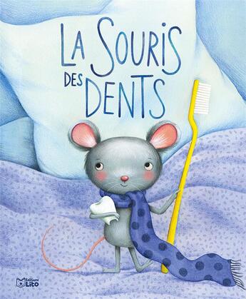 Couverture du livre « La souris des dents » de Marie-Sabine Roger et Marie Desbons aux éditions Lito