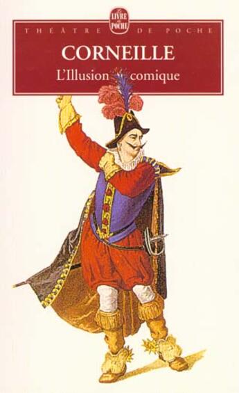 Couverture du livre « L'illusion comique » de Pierre Corneille aux éditions Le Livre De Poche