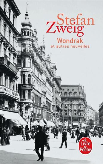 Couverture du livre « Wondrak » de Stefan Zweig aux éditions Le Livre De Poche