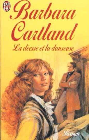 Couverture du livre « Deesse et la danseuse (la) » de Barbara Cartland aux éditions J'ai Lu