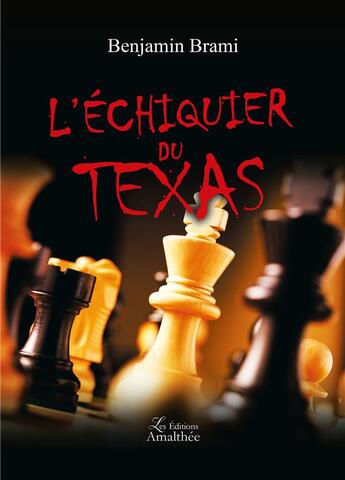 Couverture du livre « L'échiquier du texas » de Benjamin Brami aux éditions Amalthee