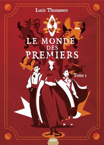 Couverture du livre « Le monde des premiers Tome 1 » de Lucie Thomasson aux éditions Mnemos