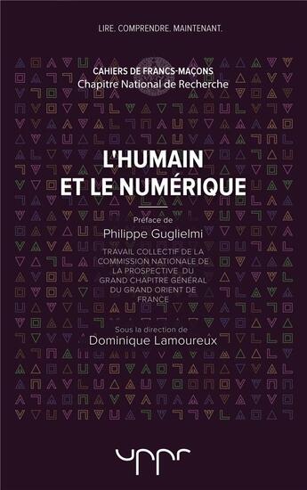 Couverture du livre « L'humain et le numérique » de Lamoureux Dominique aux éditions Uppr