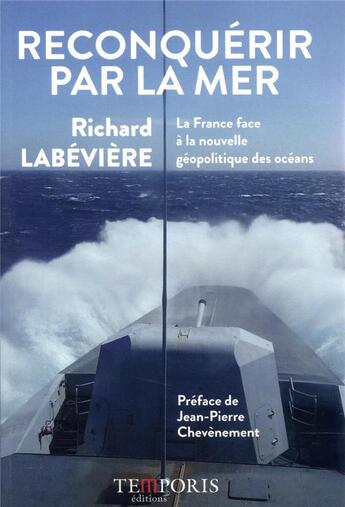 Couverture du livre « Reconquérir par la mer » de Richard Labévière aux éditions Temporis