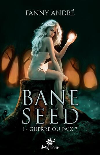 Couverture du livre « Bane Seed Tome 1 ; guerre ou paix ? » de Fanny Andre aux éditions Collection Infinity