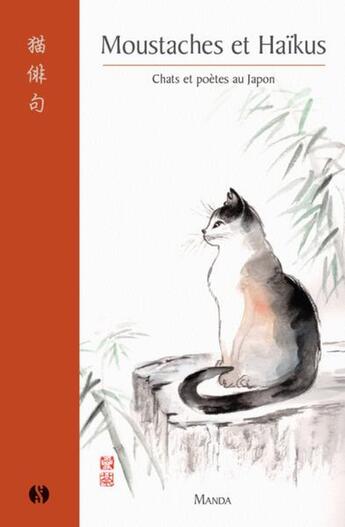 Couverture du livre « Moustaches et haïkus : Chats et poètes au Japon » de Manda aux éditions Synchronique