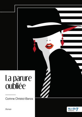 Couverture du livre « La parure oubliée » de Corinne Christol-Banos aux éditions Nombre 7