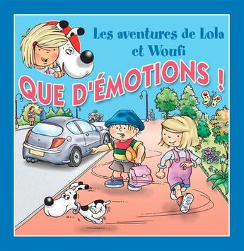 Couverture du livre « Que d'émotions ! » de Mathieu Couplet et Lola & Woufi et Edith Soonckindt aux éditions Caramel