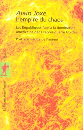 Couverture du livre « L'empire du chaos » de Alain Joxe aux éditions La Decouverte