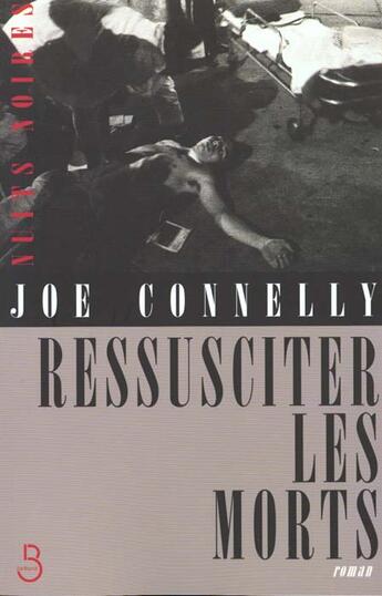 Couverture du livre « Ressusciter les morts » de Joe Connelly aux éditions Belfond