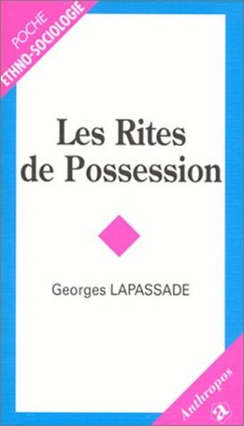 Couverture du livre « Les rites de possession » de Georges Lapassade aux éditions Economica