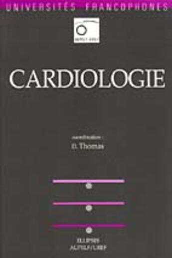 Couverture du livre « Cardiologie » de Thomas D. aux éditions Ellipses