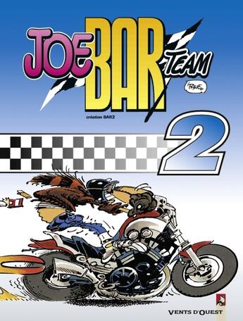 Couverture du livre « Joe bar team Tome 2 » de Bar2 et Fane aux éditions Vents D'ouest