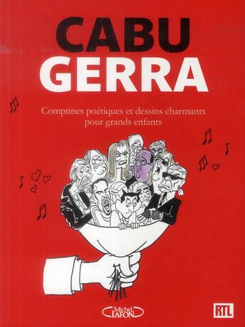 Couverture du livre « Comptines poétiques et dessins charmants pour grands enfants » de Laurent Gerra et Cabu aux éditions Michel Lafon