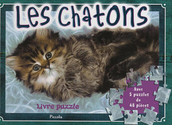 Couverture du livre « Livre puzzle/les chatons » de Piccolia aux éditions Piccolia