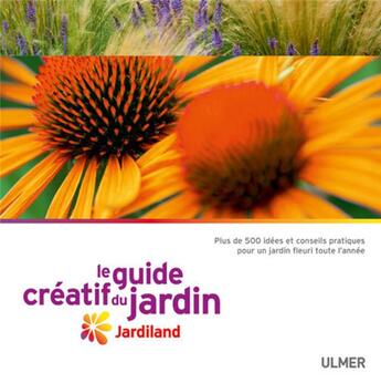 Couverture du livre « Le guide créatif du jardin » de Jardiland/Willery aux éditions Eugen Ulmer