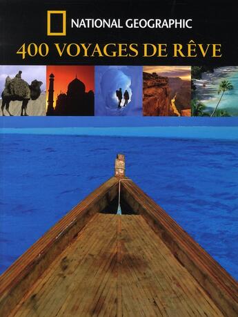 Couverture du livre « 400 voyage de rêves » de  aux éditions National Geographic