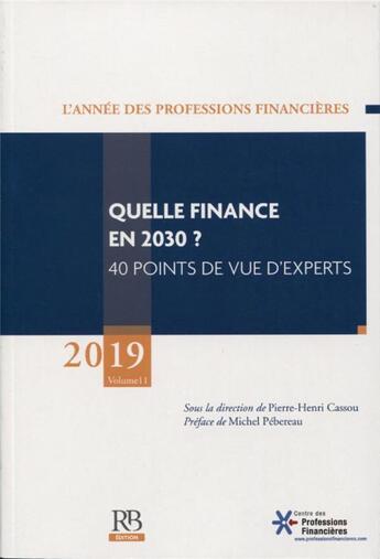 Couverture du livre « 40 points de vue d'experts » de Pierre-Henri Cassou aux éditions Revue Banque