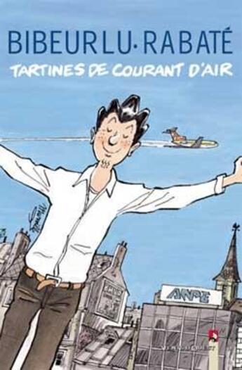 Couverture du livre « Tartines de courant d'air » de Pascal Rabate et Bibeur Lu aux éditions Vents D'ouest