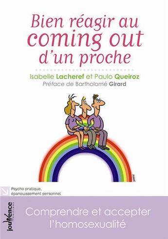 Couverture du livre « Bien réagir au coming out d'un proche » de Isabelle Lacheref et Paulo Queiroz aux éditions Jouvence