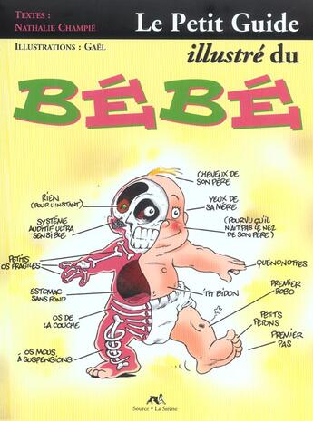 Couverture du livre « Le petit guide illustre du bebe » de Gael et Nathalie Champie aux éditions La Sirene