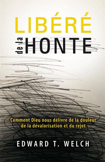 Couverture du livre « Libéré de la honte » de Edward Welch aux éditions Publications Chretiennes