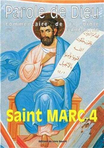 Couverture du livre « Saint marc - tome 4 - mc 14, 1 - 16, 20 » de  aux éditions Livre Ouvert