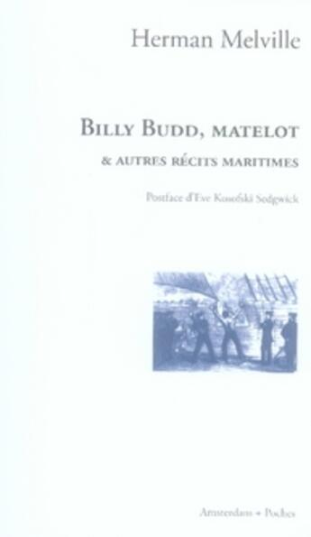 Couverture du livre « Billy Budd, matelot : & autres récits maritimes » de Herman Melville aux éditions Amsterdam