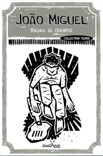 Couverture du livre « João Miguel » de Andre Diniz et Rachel De Queiroz aux éditions Anacaona