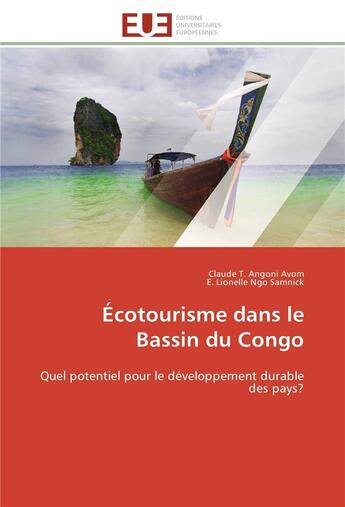 Couverture du livre « Ecotourisme dans le bassin du congo - quel potentiel pour le developpement durable des pays? » de Angoni Avom aux éditions Editions Universitaires Europeennes