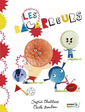 Couverture du livre « Les bagarreurs » de Ingrid Chabbert et Bonbon Cécile aux éditions Bang