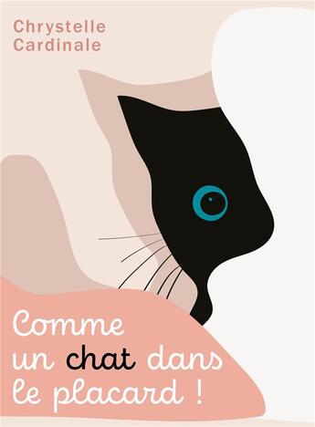 Couverture du livre « Comme un chat dans le placard ! » de Cardinale Chrystelle aux éditions Librinova