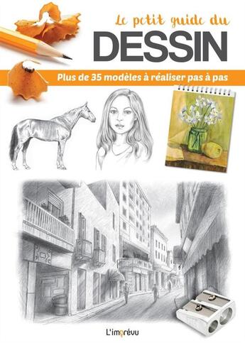 Couverture du livre « Le petit guide du dessin ; plus de 35 modèles à réaliser pas à pas » de Jennifer Sanderson aux éditions L'imprevu