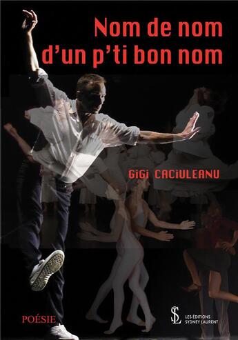 Couverture du livre « Nom de nom d un p tit bon nom » de Caciuleanu Gigi aux éditions Sydney Laurent