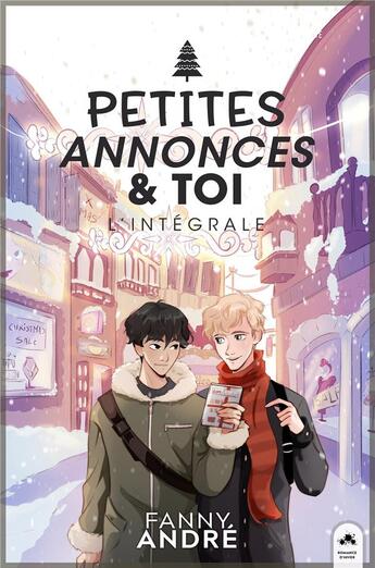 Couverture du livre « Petite annonce & toi : l'intégrale » de Fanny André aux éditions Mxm Bookmark