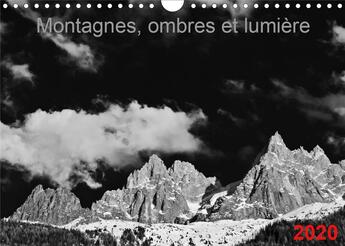 Couverture du livre « Montagnes, ombres et lumière (Calendrier mural 2020 DIN A4 horizontal) ; Images de montagnes en noir et blanc (Calendrier mensuel, 14 Pages ) » de Laurent Saleh aux éditions Calvendo