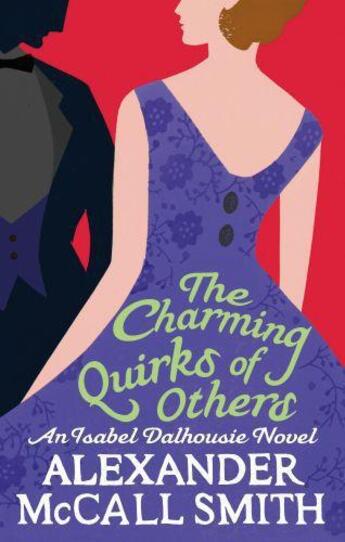 Couverture du livre « THE CHARMING QUIRKS OF OTHERS » de Alexander Mccall Smith aux éditions Little Brown Uk