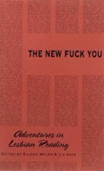 Couverture du livre « The new fuck you : adventures in lesbian reading » de Myles Eileen aux éditions Semiotexte