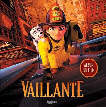 Couverture du livre « Vaillante : l'album du film » de Collectf aux éditions Hachette Jeunesse