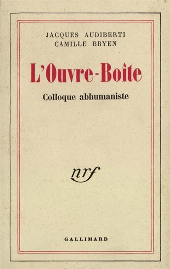 Couverture du livre « L'ouvre-boite - colloque abhumaniste » de Audiberti/Bryen aux éditions Gallimard