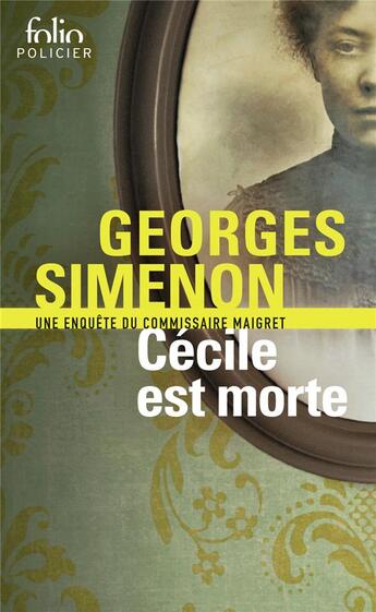 Couverture du livre « Cécile est morte » de Georges Simenon aux éditions Folio