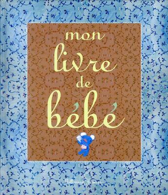 Couverture du livre « Mon livre de bébé » de Anne Gutman et Georg Hallensleben aux éditions Gallimard-jeunesse